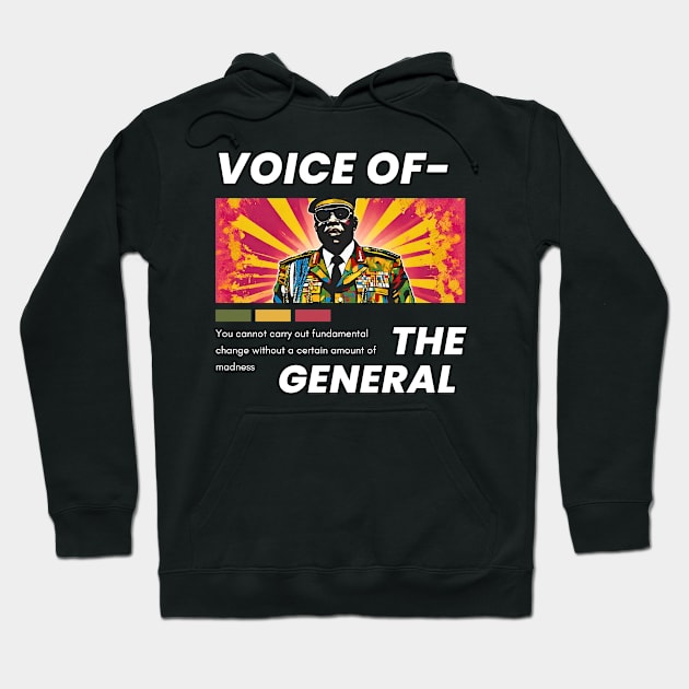 Voice of the General Hoodie by DystoTown